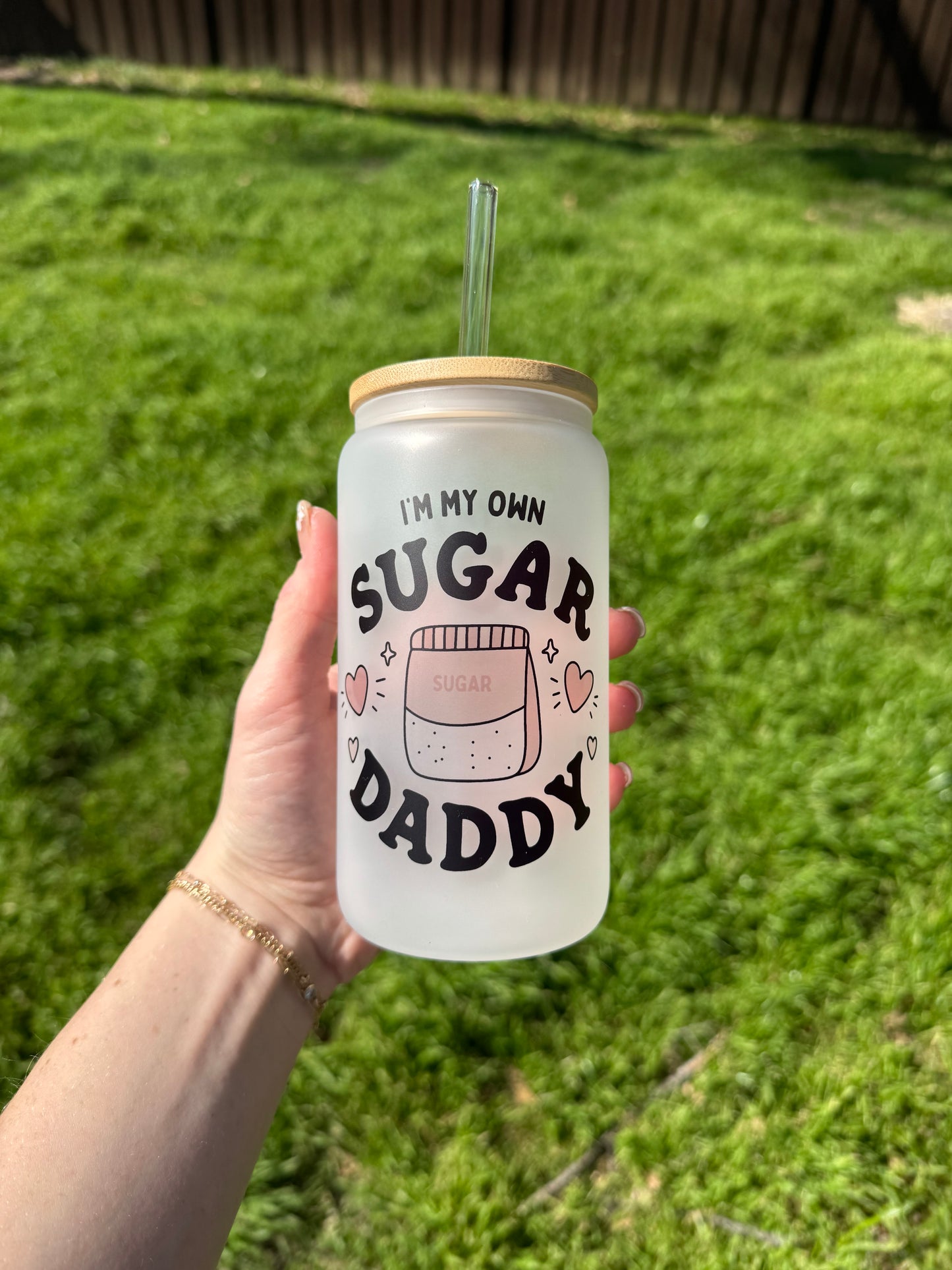 I’m My Own Sugar Daddy Soda Can Glass