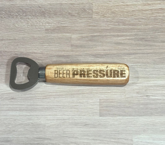 I Give Into Beer Pressure Wooden Handle Bottle Opener