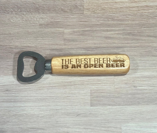 The Best Beer Is An Open Beer Wooden Handle Bottle Opener