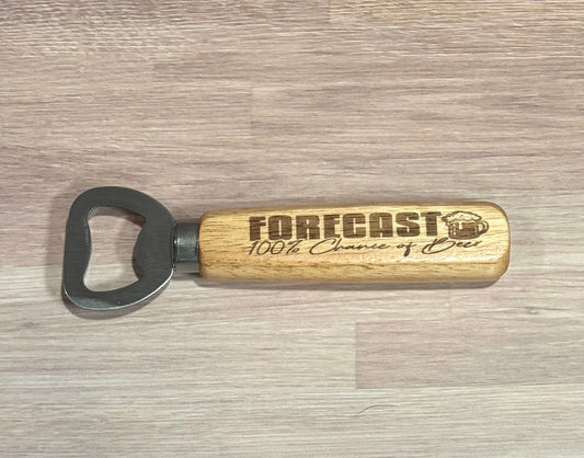 Forecast 100% Chance Of Beer Wooden Handle Bottle Opener